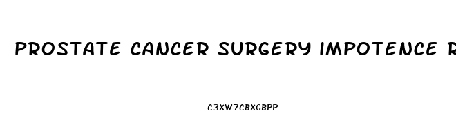 prostate cancer surgery impotence risk