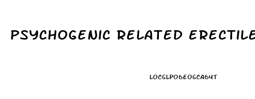 psychogenic related erectile dysfunction