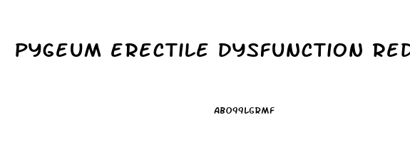 pygeum erectile dysfunction reddit