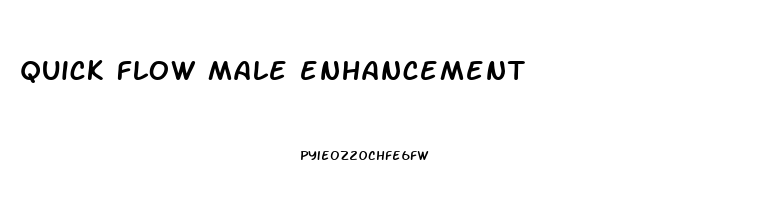 quick flow male enhancement