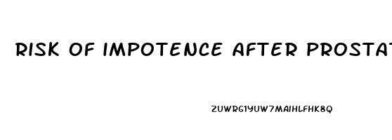 risk of impotence after prostatectomy
