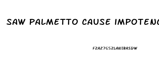 saw palmetto cause impotence