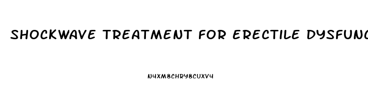 shockwave treatment for erectile dysfunction