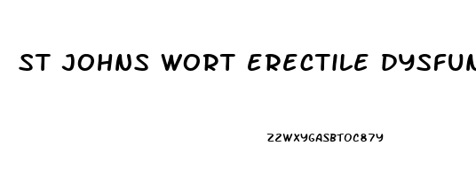 st johns wort erectile dysfunction reddit