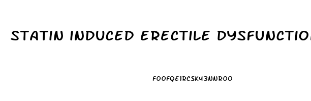 statin induced erectile dysfunction