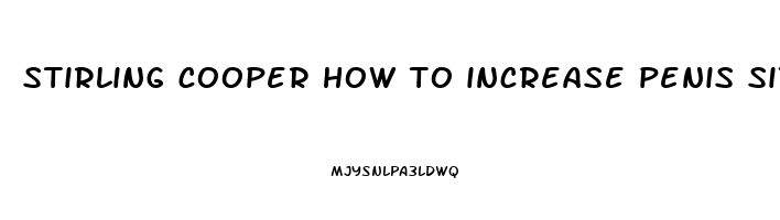 stirling cooper how to increase penis size