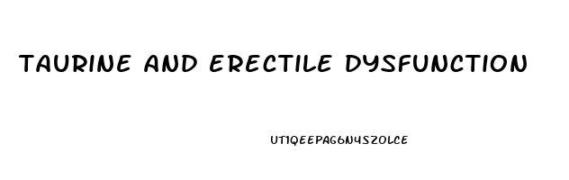 taurine and erectile dysfunction