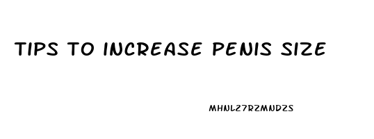 tips to increase penis size