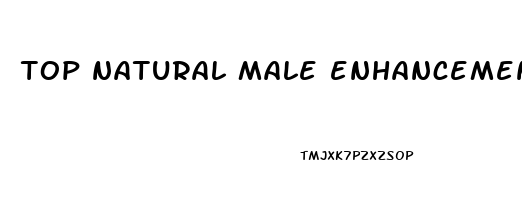 top natural male enhancement pills