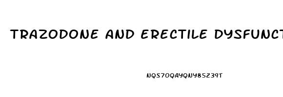 trazodone and erectile dysfunction