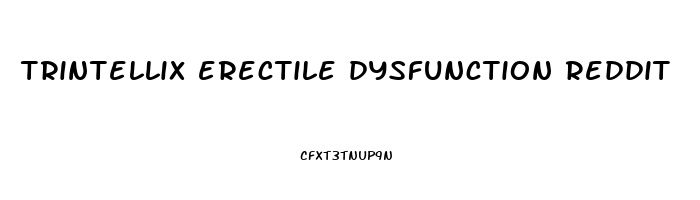 trintellix erectile dysfunction reddit