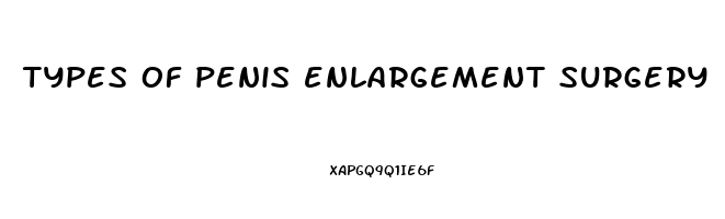 types of penis enlargement surgery