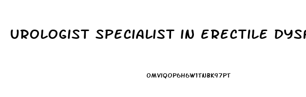 urologist specialist in erectile dysfunction