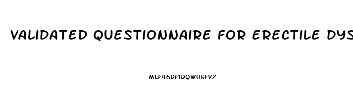 validated questionnaire for erectile dysfunction