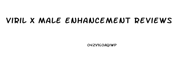 viril x male enhancement reviews