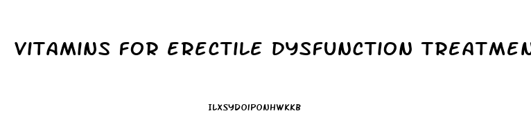 vitamins for erectile dysfunction treatment