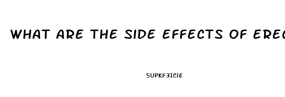 what are the side effects of erectile dysfunction drugs