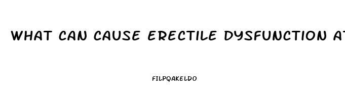 what can cause erectile dysfunction at 25