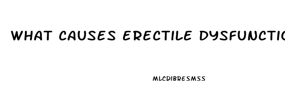 what causes erectile dysfunction quora