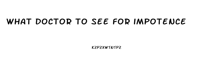 what doctor to see for impotence