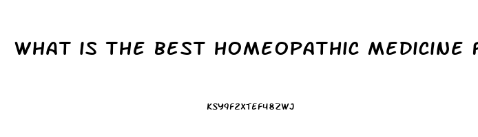 what is the best homeopathic medicine for erectile dysfunction