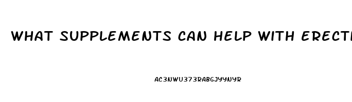 what supplements can help with erectile dysfunction