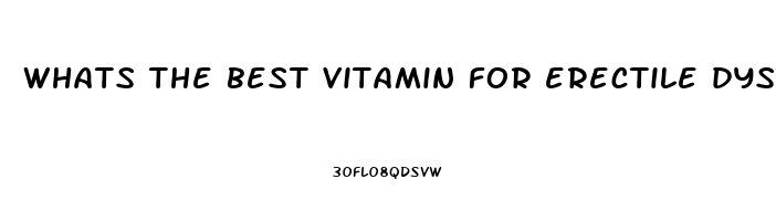 whats the best vitamin for erectile dysfunction