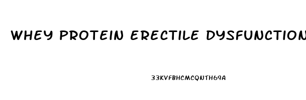 whey protein erectile dysfunction