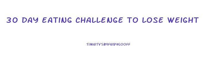 30 day eating challenge to lose weight