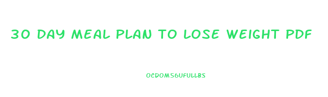 30 day meal plan to lose weight pdf