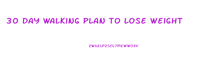 30 day walking plan to lose weight