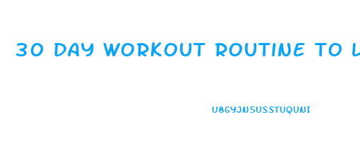 30 day workout routine to lose weight