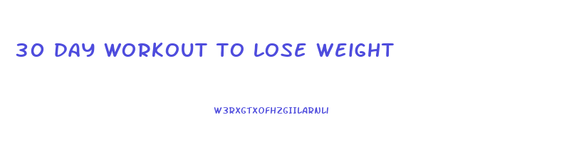 30 day workout to lose weight