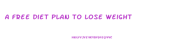 a free diet plan to lose weight