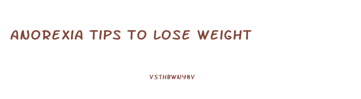anorexia tips to lose weight