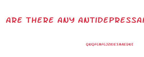 are there any antidepressants that help you lose weight