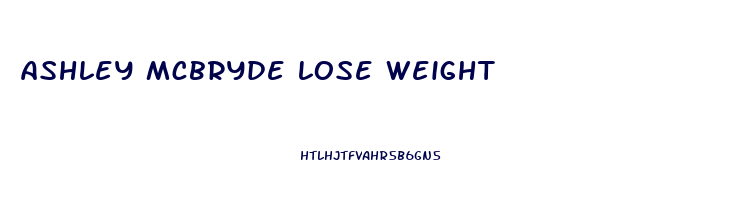 ashley mcbryde lose weight