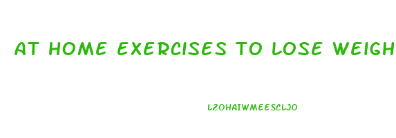 at home exercises to lose weight without equipment