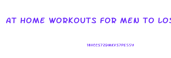 at home workouts for men to lose weight