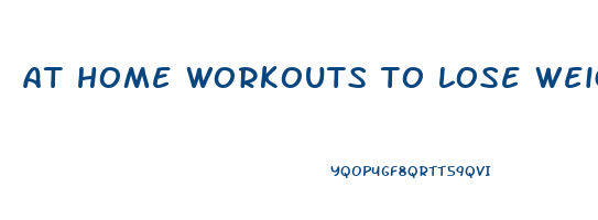 at home workouts to lose weight men