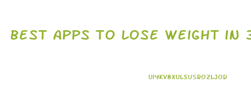 best apps to lose weight in 30 days