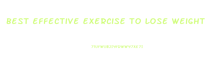 best effective exercise to lose weight