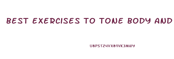 best exercises to tone body and lose weight