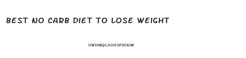 best no carb diet to lose weight
