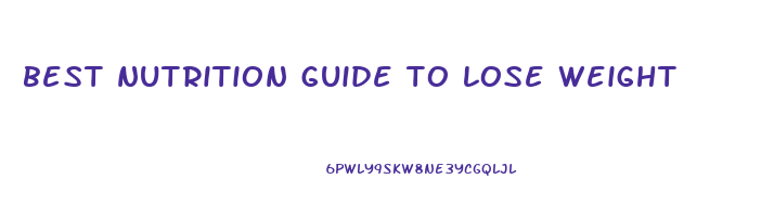 best nutrition guide to lose weight