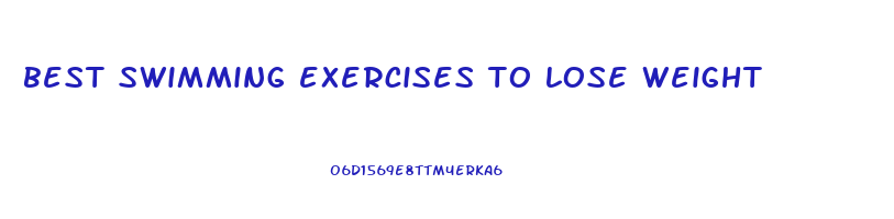 best swimming exercises to lose weight