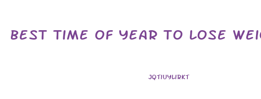 best time of year to lose weight