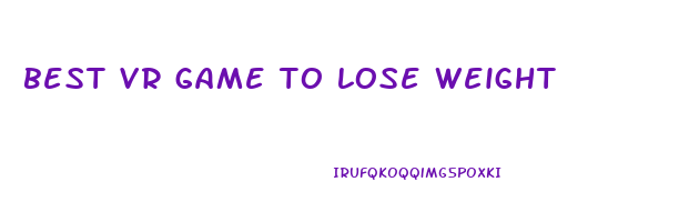 best vr game to lose weight