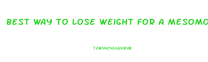 best way to lose weight for a mesomorph