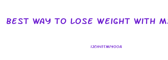 best way to lose weight with ms